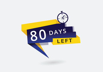 80 Days Left colorful countdown promotion template. Announcement  Banner label vector.