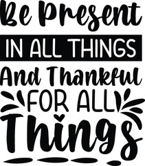 Thanksgiving quote t shirt design, lettering vector