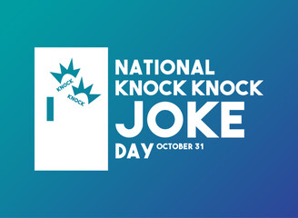 National Knock Knock Joke Day. October 31. Gradient background. Poster, banner, card, background.