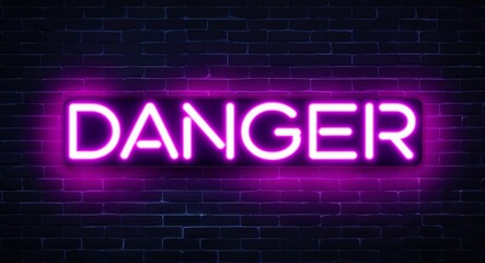 Obraz premium danger word lettering glowing with neon light on dark brick wall background