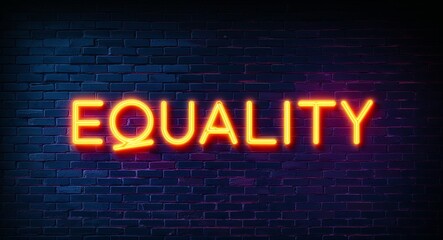 Obraz premium equality word lettering glowing with neon light on dark brick wall background