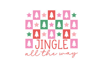 Jingle all the way, Retro Christmas Quote typography T shirt Design