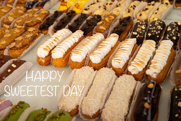 Assorted Eclairs with Happy Sweetest Day Message