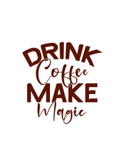 Coffee SVG Design, Coffee SVG Bundle, Coffee t-shirt design.