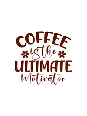 Coffee SVG Design, Coffee SVG Bundle, Coffee t-shirt design.