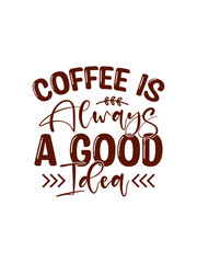 Coffee SVG Design, Coffee SVG Bundle, Coffee t-shirt design.