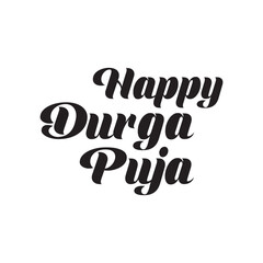 Happy Durga Puja Phrase Saying Quote Text or Lettering. Vector Script and Cursive Handwritten Typography For Designs and T-Shirts. Vector illustration. EPS 10