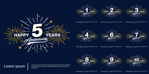 Set of 1-10 years happy anniversary celebration emblem logo with fireworks, sparkle, twinkle and stars. vector illustration template design for web, flyers, poster, invitation card, greeting card