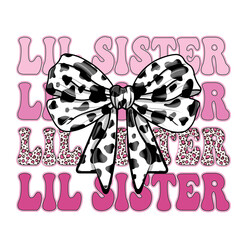 Coquette bow Little sister svg png,Coquette bow Little sister svg png, lil sis png svg, coquette dalmatian dots bow, Retro vintage, sister png svg, sister graphic, leopard
