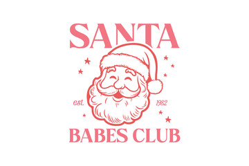 Santa babes club, Retro Christmas Quote Typography T shirt Design