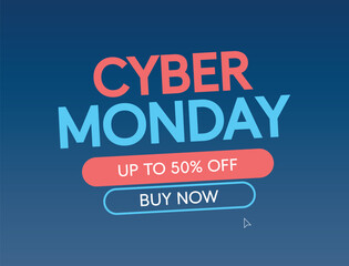 Cyber Monday Sale Typography Banner. Cyber Monday special offer sale up to 50% off