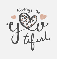 you-tiful calligraphy slogan with heart in leopard pattern vector illustration