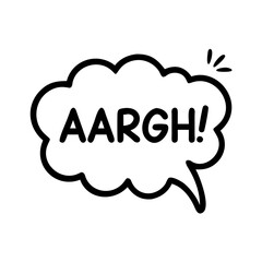 a black and white illustration of a speech bubble with the word "AARGH!" written inside it in bold, uppercase letters. The speech bubble has a cloud-like shape with a small tail pointing downwards