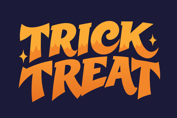 trick or treat Halloween typography t-shirt design vector illustration