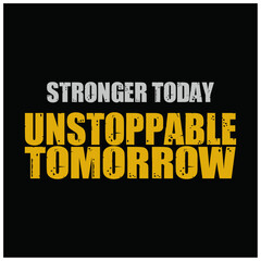 Gym fitness typographic template design stronger today unstoppable tomorrow 