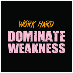 Gym fitness typographic template design hard work dominate weakness 
