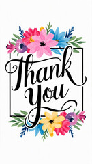 Beautifully designed lettering Thank you card in elegant, flowing script, rectangle frame decorated with watercolor flowers in vibrant shades of pink, blue, and purple, set on white backdrop, wedding