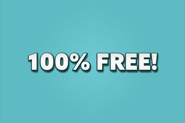 100% Free. A Illustration with white text isolated on light green background.