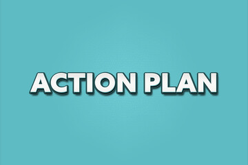 Action Plan. A Illustration with white text isolated on light green background.