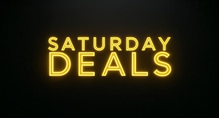Obraz premium Saturday deals word lettering with yellow glow on plain black dark background