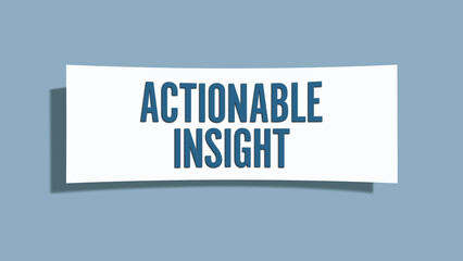Actionable Insight. A card isolated on blue background.