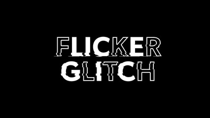 Flicker Glitch Overlay Opener Titles