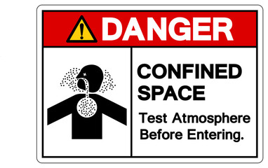 Danger Confined Space Test Atmosphere Before Entering Symbol Sign ,Vector Illustration, Isolate On White Background Label. EPS10