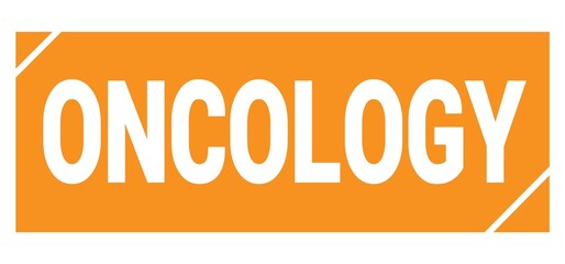 ONCOLOGY text written on orange stamp sign.