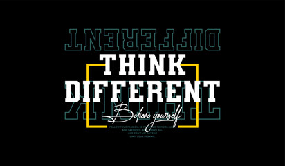 Think different, abstract typography motivational quotes modern design slogan. Vector illustration graphics print t shirt, apparel, background, poster, banner, postcard or social media content.