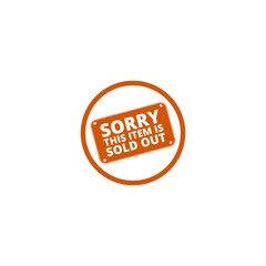 Sorry this item is sold out icon isolated on transparent background