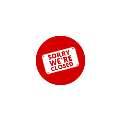 Sorry We're Closed sign icon isolated on transparent background