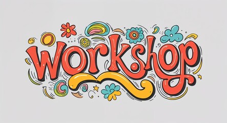Fototapeta premium workshop word lettering with groovy doodles drawing design on plain white background