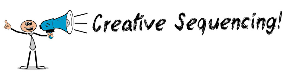 Creative Sequencing!