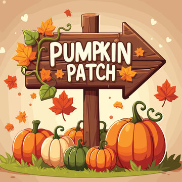 Pumpkin patch sign with autumn leaves; colorful vector illustration, perfect for fall decoration