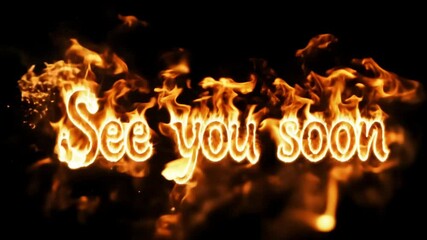 Epic Fire Transition Text: 'See You Soon' Outro
