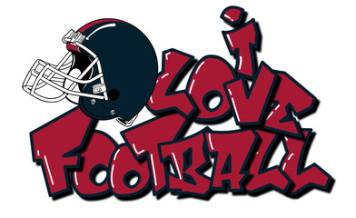 I Love Football -  red and blue  football Player helmet, sport vector graphics for street art - graffiti lettering typography - art illustration - multicolor - writen Word -	