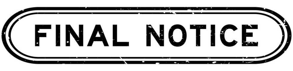 Grunge black final notice word rubber seal stamp on white background