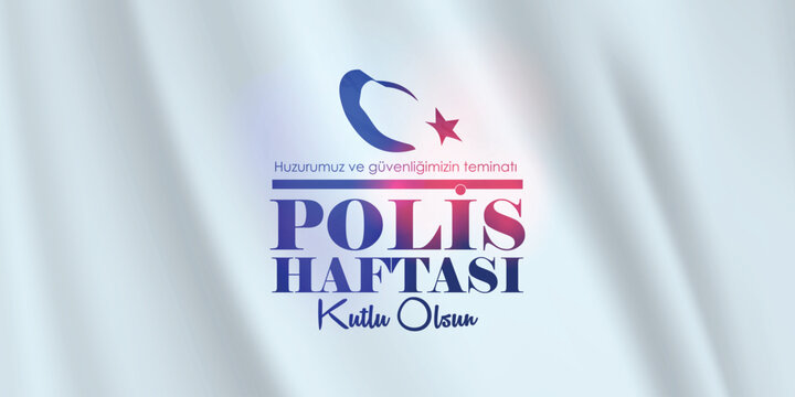 T&uuml;rk polis teşkilatı polis haftası kutlama tasarımları. Translation: Turkish police department police week celebration designs.