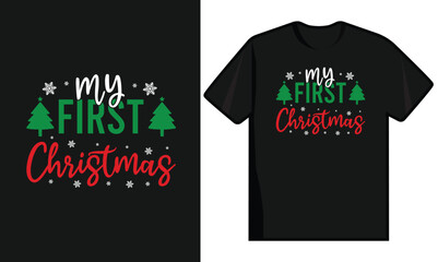 My First Christmas T Shirt Design