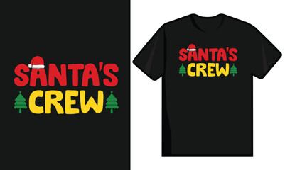 Santa's Crew. Christmas Typography T Shirt Design
