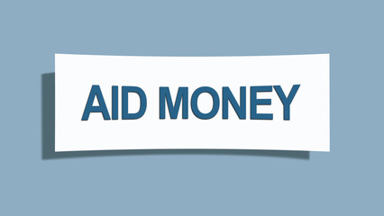 Aid Money. A card isolated on blue background.
