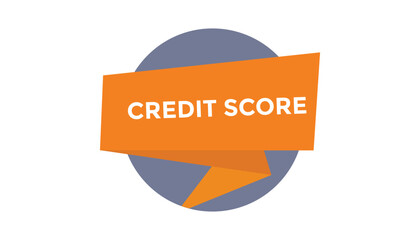 Credit score button web banner templates. Vector Illustration 
