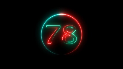 Abstract glowing neon 78 number background 4k illustration.