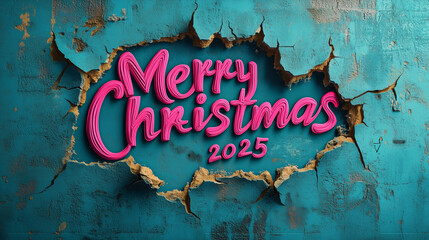 Vibrant 'Merry Christmas 2025' graffiti, with pink text, artistically displayed on a cracked teal wall, combining festive cheer with urban street art vibes.