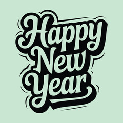 Obraz premium Happy New Year! Vector Style, Festival Calligraphy