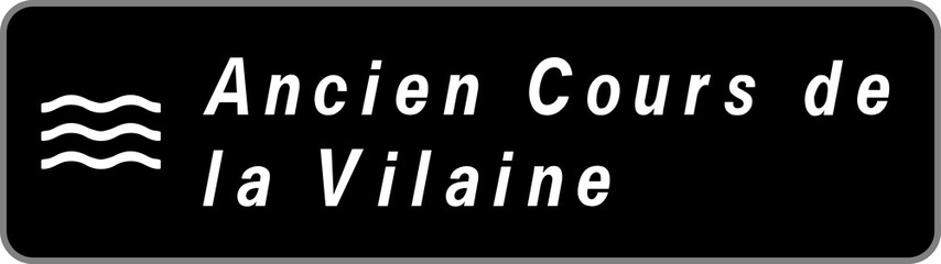 Panneau Ancien Cours de la Vilaine