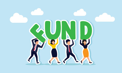 A group of businesspeople marching as if in a protest carrying letters spelling FUND, an illustration of demanding funding for a business model or seeking investors.