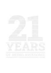 21 Years of Being Awesome