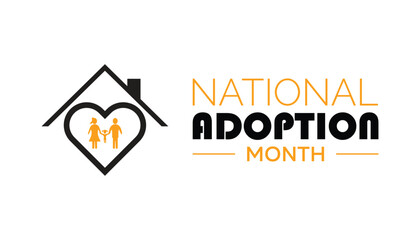 National Adoption month is observed every year on November.: People, Holidays Awareness concept. background, placard, banner template Vector illustration design.