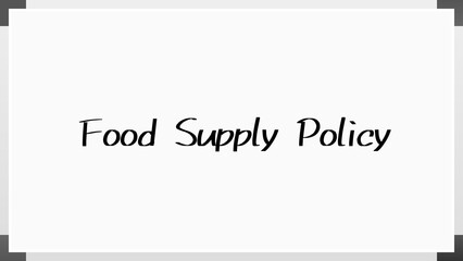 Food Supply Policy のホワイトボード風イラスト